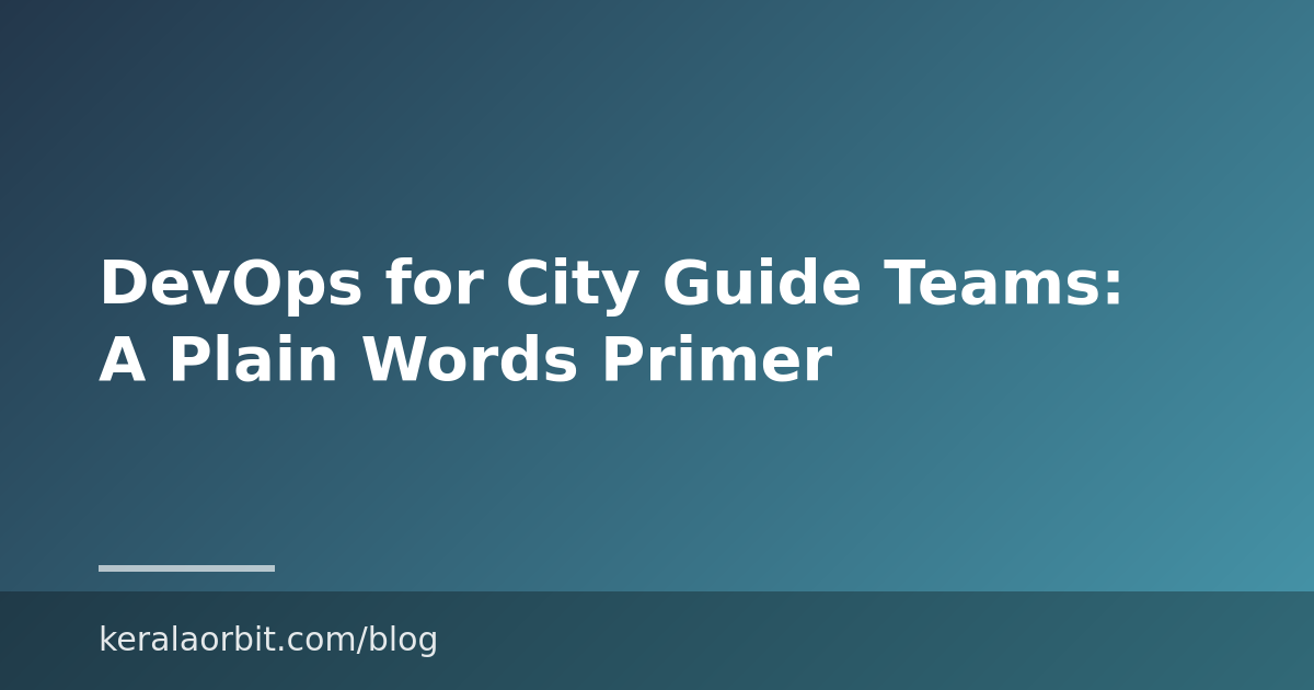 DevOps for City Guide Teams: A Plain Words Primer