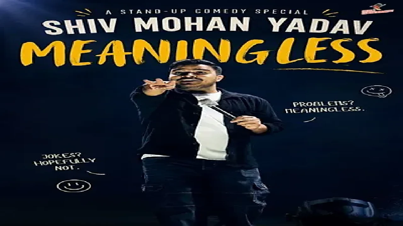 Meaningless Ft. Shiv Mohan Yadav